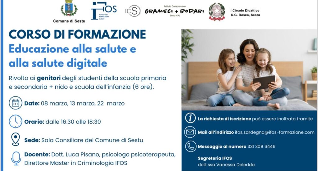 Aperte le iscrizioni al corso “Educazione alla salute e alla salute digitale” promosso da Comune di Sestu e Ifos per i genitori degli studenti di scuola primaria e secondaria, scuola dell’infanzia e nido. Partenza venerdì 8 marzo dalle 16,30 alle 18,30 nell’aula consiliare di via Scipione